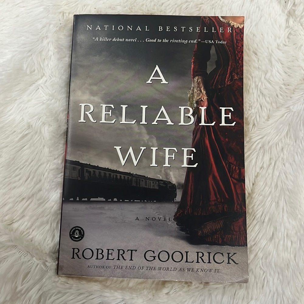 A Reliable Wife - Robert Goolrick - Novel Book - Used